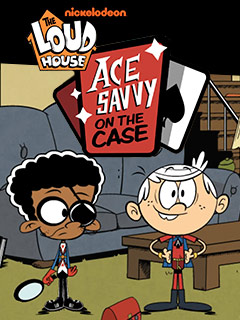 Loud House: Ace Savy